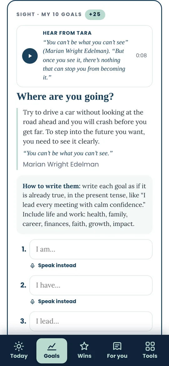 Write your 10 goals as if they are true